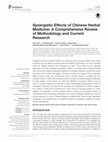 Research paper thumbnail of Synergistic Effects of Chinese Herbal Medicine: A Comprehensive Review of Methodology and Current Research