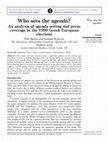 Research paper thumbnail of Who sets the agenda? - An analysis of agenda setting and press coverage in the 1999 Greek European elections