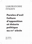 Research paper thumbnail of Paroles d&#8217;exil. Culture d&#8217;opposition et th&#233;orie politique au XVIe si&#232;cle