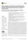 Research paper thumbnail of Environmentally Friendly Wheat Farming: Biological and Economic Efficiency of Three Treatments to Control Fungal Diseases in Winter Wheat (Triticum aestivum L.) under Field Conditions