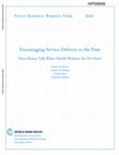 Research paper thumbnail of Encouraging Service Delivery to the Poor: Does Money Talk When Health Workers Are Pro-Poor ?