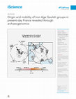 Research paper thumbnail of Origin and mobility of Iron Age Gaulish groups in present-day France revealed through archaeogenomics