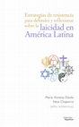 Research paper thumbnail of Estrategias de resistencia para Defender y Reflexionar sobre la Laicidad en América Latina