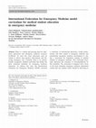 Research paper thumbnail of International Federation for Emergency Medicine model curriculum for medical student education in emergency medicine