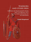 Research paper thumbnail of Notions of Masculinity from the Late Bronze Age to the Early Iron Age in Scandinavia