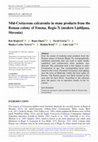 Research paper thumbnail of Mid-Cretaceous calcarenite in stone products from the Roman colony of Emona, Regio X (modern Ljubljana, Slovenia