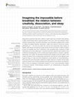 Research paper thumbnail of Imagining the impossible before breakfast: the relation between creativity, dissociation, and sleep