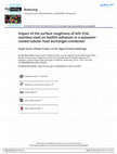 Research paper thumbnail of Impact of the surface roughness of AISI 316L stainless steel on biofilm adhesion in a seawater-cooled tubular heat exchanger-condenser