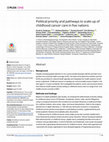 Research paper thumbnail of Political priority and pathways to scale-up of childhood cancer care in five nations