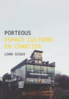 Research paper thumbnail of Porteous: Espace Culturel en chantier