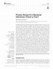 Research paper thumbnail of Protein Kinase R in Bacterial Infections: Friend or Foe?