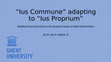 Research paper thumbnail of “Ius Commune” adapting to “Ius Proprium”