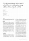 Research paper thumbnail of The decline in car use. A long-lasting effect? French and Canadian young adults' relationship with mobility