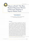 Research paper thumbnail of Sharia or Death: The Mass Mediated Hegemonic Rhetoric of Theocratic Populism in Nigeria’s Muslim North