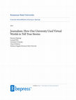 Research paper thumbnail of Journalism: How One University Used Virtual Worlds to Tell True Stories