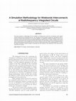 Research paper thumbnail of A Simulation Methodology for Wirebonds Interconnects of Radiofrequency Integrated Circuits