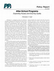 Research paper thumbnail of After-School Programs: Expanding Access and Ensuring Quality. PPI Policy Report