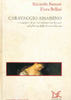 Research paper thumbnail of Caravaggio assassino. La carriera  di un "valenthuomo" nella Roma della Controriforma