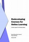 Research paper thumbnail of Redeveloping Courses for Online Learning: A Short Paper for Sharing Ideas