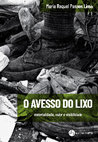 Research paper thumbnail of O Avesso do Lixo: materialidade, valor e visibilidade