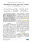 Research paper thumbnail of Model-Driven Performance Prediction of Distributed Real-Time Embedded Defense Systems