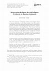 Research paper thumbnail of Reinventing Religion: Jewish Religion Textbooks in Russian Gymnasia