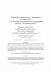 Research paper thumbnail of Propiedad, democracia y monarquía en John Locke. (¿Era Locke un partidario de la igualdad política y la democracia?)