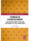 Research paper thumbnail of Felicia Gottmann (ed) Commercial Cosmopolitanism? Cross-Cultural Objects, Spaces, and Institutions in the Early Modern World