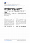 Research paper thumbnail of De Observaciones a Estudios. Títulos De Los Artículos Científicos Españoles Entre 1799 y 1920