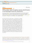 Research paper thumbnail of SPIN enables high throughput species identification of archaeological bone by proteomics