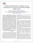 Research paper thumbnail of Combiner cultural probes et entretiens avec des soignants pour co-concevoir une solution robotique mobile sociale