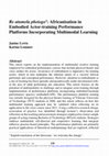 Research paper thumbnail of Re atumela phetogo: Africanisation in Embodied Actor-training Performance Platforms Incorporating Multimodal Learning