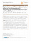 Research paper thumbnail of Engineering the yeast Yarrowia lipolytica for the production of therapeutic proteins homogeneously glycosylated with Man8GlcNAc2 and Man5GlcNAc2