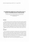 Research paper thumbnail of El bienestar subjetivo, su relación con la salud e incidencias en la educación