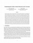 Research paper thumbnail of Transforming the Culture: Internet Research at the Crossroads