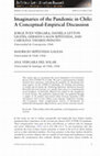 Research paper thumbnail of Imaginaries of the Pandemic in Chile: A Conceptual-Empirical Discussion