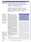 Research paper thumbnail of Cohort profile: Aichi regional sub-cohort of the Japan Environment and Children’s Study (JECS-A)