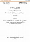 Research paper thumbnail of SOMA 2012 : identity and connectivity: proceedings of the 16th Symposium on Mediterranean Archaeology, Florence, Italy, 1 - 3 March 2012