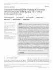 Research paper thumbnail of Assessment of meibomian gland morphology by noncontact infrared meibography in Shih Tzu dogs with or without keratoconjunctivitis sicca