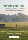 Research paper thumbnail of Forests and Food: Addressing Hunger and Nutrition Across Sustainable Landscapes