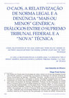 Research paper thumbnail of O Caos, a Relativização De Norma Legal e a Denúncia “Mais Ou Menos” Genérica: Diálogos Entre O Supremo Tribunal Federal e a “Nova” Técnica