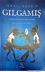 Research paper thumbnail of GILGAMIŞ: Tabletler Ne Anlatır? Homo Sapiens'in İlk Trajedisi