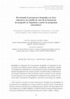 Research paper thumbnail of Revisitando la perspectiva biográfica en clave educativa: un estudio de caso de la formación de posgrado en Argentina a partir de programas curriculares