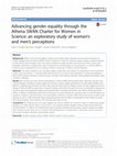 Research paper thumbnail of Advancing gender equality through the Athena SWAN Charter for Women in Science: an exploratory study of women's and men's perceptions