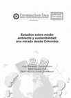 Research paper thumbnail of Estudios sobre medio ambiente y sostenibilidad: una mirada desde Colombia