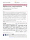 Research paper thumbnail of Autophagosome formation in relation to the endoplasmic reticulum