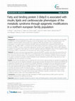 Research paper thumbnail of Fatty acid binding protein 3 (fabp3) is associated with insulin, lipids and cardiovascular phenotypes of the metabolic syndrome through epigenetic modifications in a northern european family population