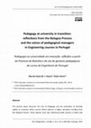 Research paper thumbnail of Pedagogy at university in transition: reflections from the Bologna Process and the voices of pedagogical managers in Engineering courses in Portugal