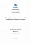 Research paper thumbnail of La brecha de género del trabajo en la Argentina : un estudio sobre la feminización y masculinización de los trabajos