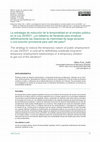 Research paper thumbnail of La estrategia de reducción de la temporalidad en el empleo público en la Ley 20/2021: ¿un bálsamo de fierabrás para erradicar definitivamente las relaciones de interinidad de larga duración o una solución provisional para salir del paso? / The strategy to reduce the temporary nature of public...